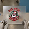 Big Nick Energy | DTF Transfer Ready to Press | Retro Santa Heat Transfer