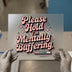 Mentally Buffering Retro Quote | DTF Transfer Ready to Press | Humorous Heat Transfer