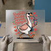 Romantic Devoted Unhinged Goose | DTF Transfer Ready to Press | Humorous Heat Transfer