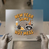 New Year Same Hot Mess Raccoon | DTF Transfer Ready to Press | Funny Party Heat Transfer