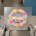 Best Mimi Ever Floral Wreath | DTF Transfer Ready to Press | Retro Heat Transfer