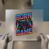 Born to Game Controller | DTF Transfer Ready to Press | Gamer Heat Transfer