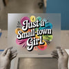 Just a Small-town Girl | DTF Transfer Ready to Press | Retro Vibrant Heat Transfer