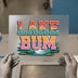 Lake Bum Retro Summer | DTF Transfer Ready to Press | Vibrant Heat Transfer