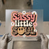 Sassy Little Soul | DTF Transfer Ready to Press | Retro Daisy Heat Transfer