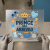 The Prince Has Arrived Baby Shower | DTF Transfer Ready to Press | Royal Baby Heat Transfer