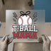 T-Ball Mama Baseball | DTF Transfer Ready to Press | Sports Mom Heat Transfer