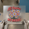 All Oopsies No Daisies | DTF Transfer Ready to Press | Retro Floral Heat Transfer