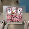 Boo Boo Crew Cute Nurse Ghosts | DTF Transfer Ready to Press | Spooky Team Heat Transfer