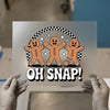 Gingerbread Oh Snap! | DTF Transfer Ready to Press | Retro Fun Heat Transfer