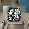Stronger Than The Storm Quote | DTF Transfer Ready to Press | Motivational Heat Transfer