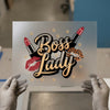 Boss Lady Glam | DTF Transfer Ready to Press | Empowering Heat Transfer