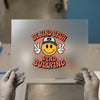Be Kind Bruh #EndBullying | DTF Transfer Ready to Press | Retro Smile Heat Transfer
