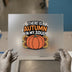 Autumn in My Soul Pumpkin & Sunflowers | DTF Transfer Ready to Press | Fall Heat Transfer