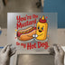 You're the Mustard to My Hot Dog | DTF Transfer Ready to Press | Cute Food Love Heat Transfer