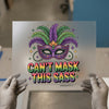 Mardi Gras Mask 'Can't Mask This Sass' | DTF Transfer Ready to Press | Festive Heat Transfer